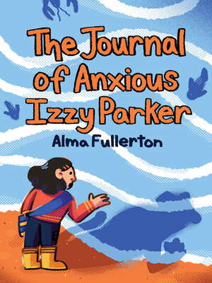 cover image of The Journal of Anxious Izzy Parker